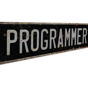 Programmierer - Programmierer Schild - Programmierer Dekor - Vintage Stil Schild - Benutzerdefinierte Straßenschild - Premium Qualität rustikales Metallschild Bild 7