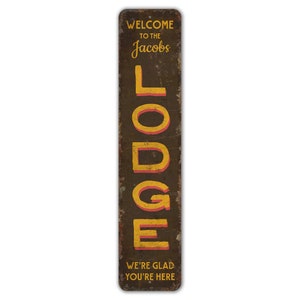 Custom Lodge Sign - Lodge Welcome Sign - Lodge Decor - Custom Welcome Sign - Vintage Style Sign - Premium Quality Rustic Metal Sign
