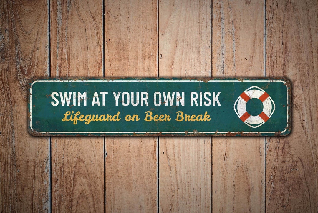 Swim at Your Own Risk - Caution Sign - Caution Decor - Lifeguard on ...