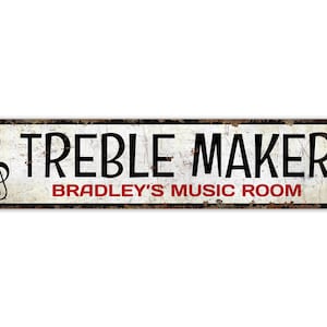 Treble Maker - Treble Maker Sign - Music Room Sign - Music Room Decor - Vintage Style Sign - Premium Quality Rustic Metal Sign