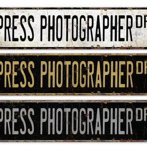 Press Photographer - Press Photographer Sign - Press Photographer Decor - Vintage Style Sign - Premium Quality Rustic Metal Sign