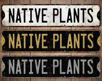 Plantas Nativas - Signo de Plantas Nativas - Plantas Nativas Personalizadas - Decoración de Plantas Nativas - Signo de Estilo Vintage - Signo de Metal Rústico de Primera Calidad