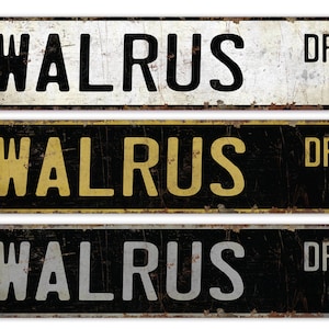 Walrus - Walrus Sign - Walrus Decor - Walrus Lover Gift - Walrus Street Sign - Premium Quality Rustic Metal Sign