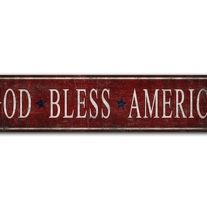 God Bless America - Vintage Style Sign - God Bless America Sign - Patriotic Quote Sign - Premium Quality Rustic Metal Sign