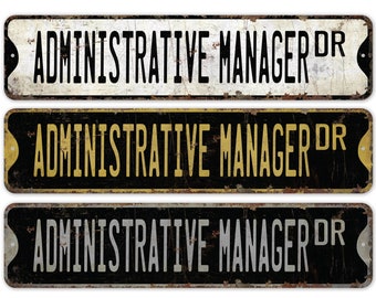Administrative Manager - Administrative Manager Sign - Administrative Manager Decor - Vintage Style Sign - Premium Quality Rustic Metal Sign