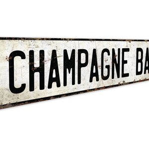 Champagne Bar - Champagne Bar Sign - Vintage Style Sign - Champagne Bar Decor - Bar Decor - Premium Quality Rustic Metal Sign image 3