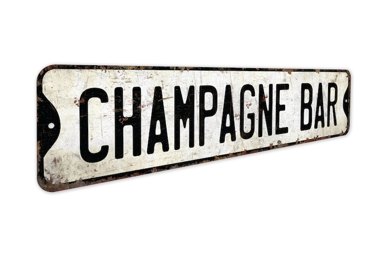 Champagne Bar - Champagne Bar Sign - Vintage Style Sign - Champagne Bar Decor - Bar Decor - Premium Quality Rustic Metal Sign image 3
