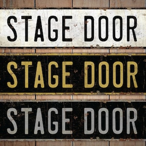 Stage Door Sign - Stage Door - Stage Door Decor - Vintage Style Sign - Door Decor - Stage Entry Sign - Premium Quality Rustic Metal Sign