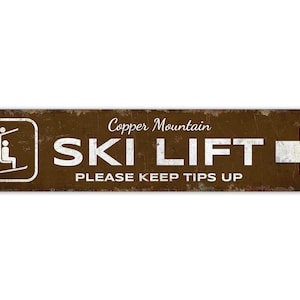Ski Lift Sign - Ski Lift Decor - Mountain Sign - Mountain Decor - Vintage Style Sign - Premium Quality Rustic Metal Sign