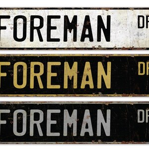 Foreman - Foreman Sign - Foreman Decor - Vintage Style Sign - Custom Street Sign - Premium Quality Rustic Metal Sign