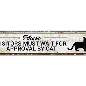 Cat Sign - Funny Decor - Cat Lover Gift - Cat Owner Gift - Sarcasm Sign - Vintage Style Sign - Premium Quality Rustic Metal Sign