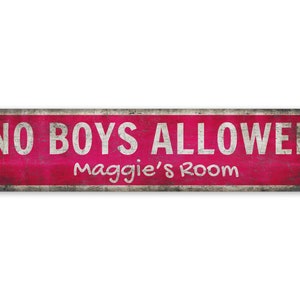 No Boys Allowed Sign - Vintage Style Sign - Personalized Sign - Custom Name Sign - Kids Room Sign - Premium Quality Rustic Metal Sign