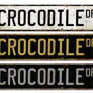 Crocodile - Crocodile Sign - Crocodile Decor - Vintage Style Sign - Custom Street Sign - Premium Quality Rustic Metal Sign