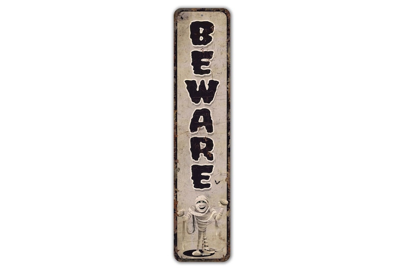Beware Sign - Mummy Sign - Halloween Sign - Halloween Lover Gift ...