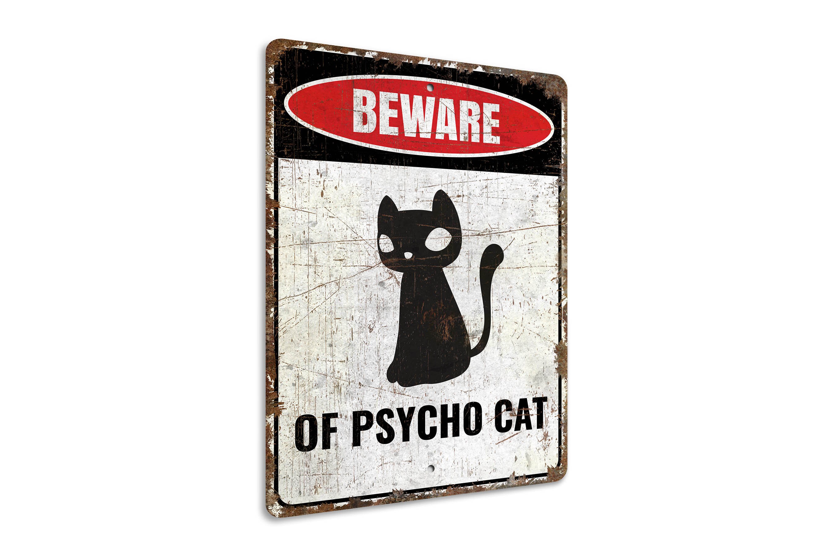 Psycho Sign Psycho Cat - Psycho Cat Sign - Beware of Psycho Cat - Cat Owner Sign ...