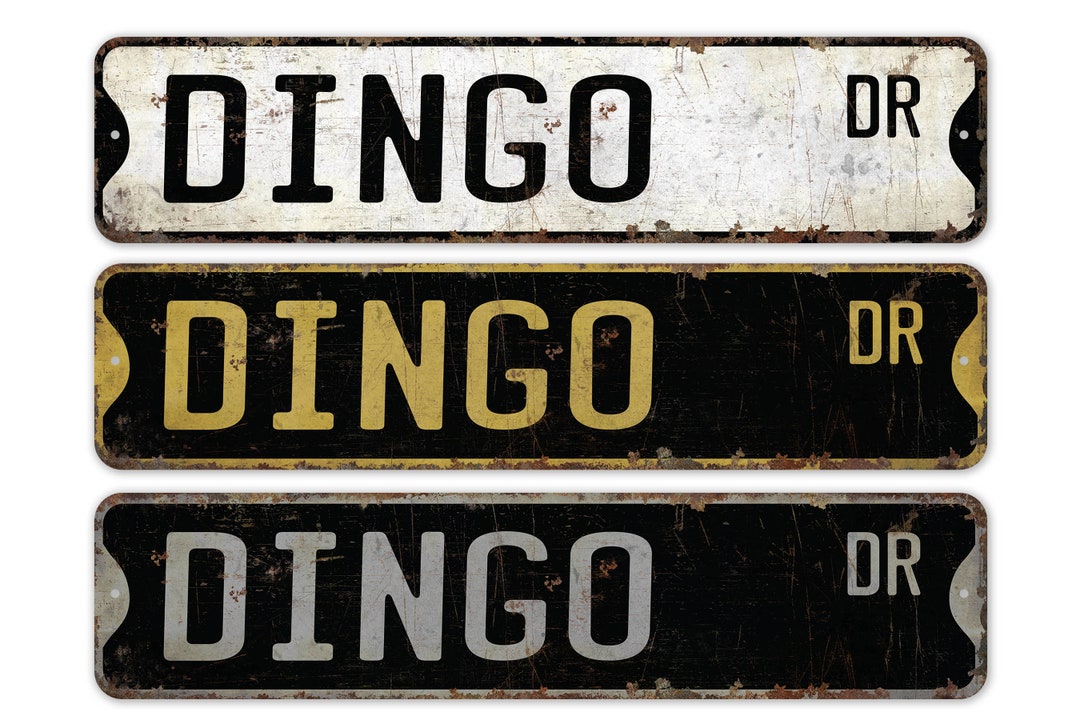 Dingo - Dingo Sign - Dingo Decor - Vintage Style Sign - Custom Street ...