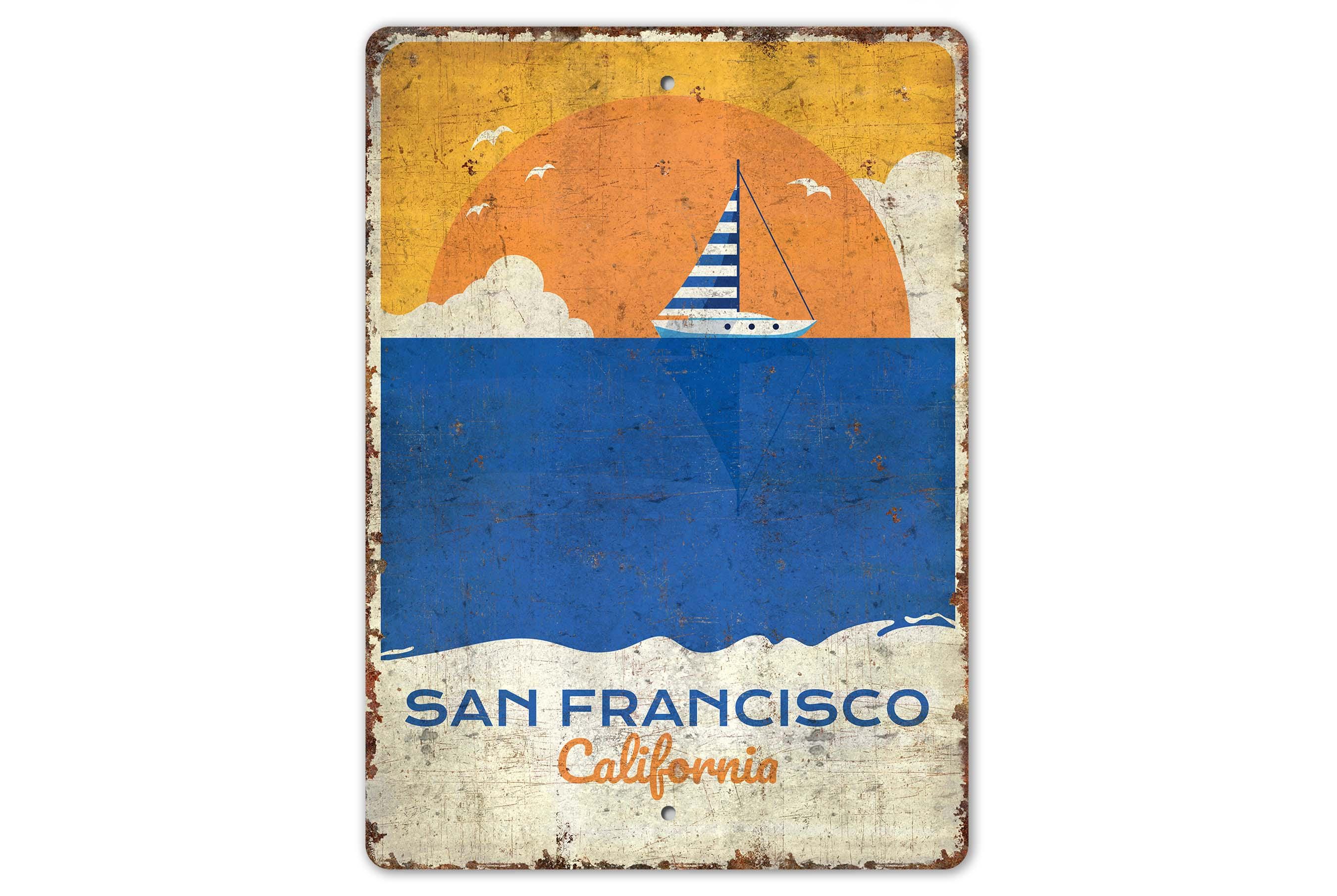 San Francisco Sign - California Sunrise - San Francisco Gift - Beach House Sign - Vintage Style Sign - Premium Quality Rustic Metal Sign