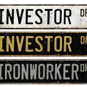Investor - Investor Sign - Investor Decor - Vintage Style Sign - Custom Street Sign - Premium Quality Rustic Metal Sign