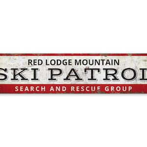 Ski Patrol - Ski Patrol Sign - Mountain Lodge Decor - Vintage Style Sign - Custom Text Sign - Premium Quality Rustic Metal Sign
