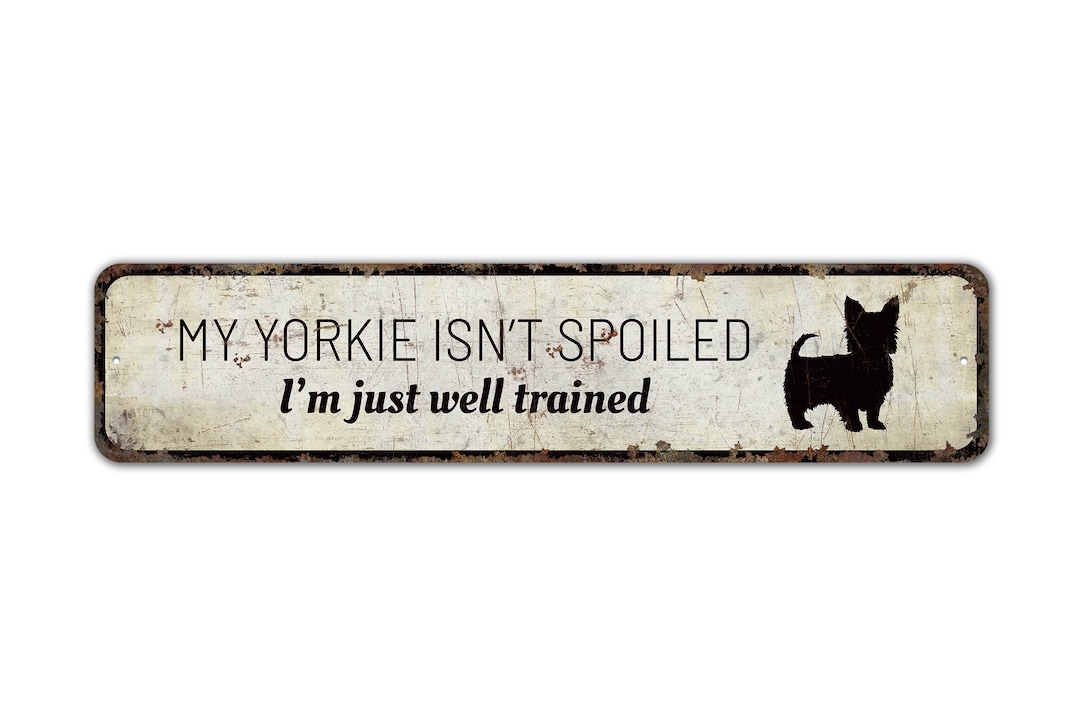 Yorkie Sign - Dog Lover Sign - Yorkie Lover Gift - Dog Guard Sign ...