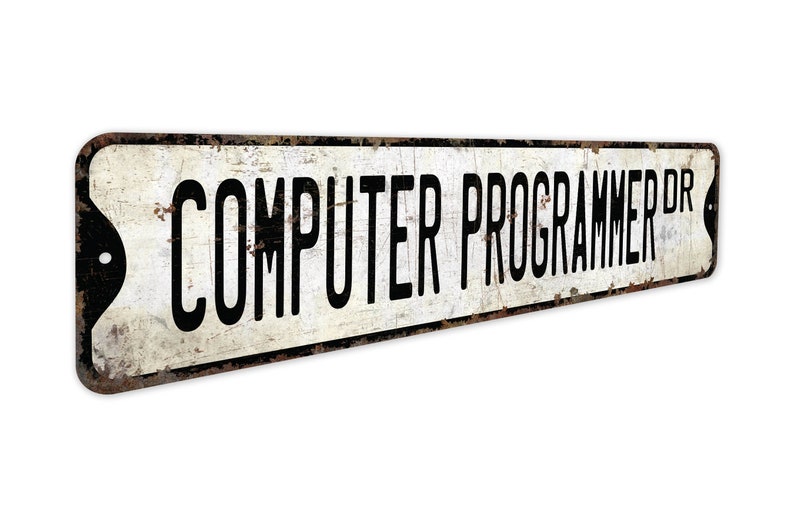 Programmatore di computer - Insegna per programmatore di computer - Decorazione per programmatore di computer - Insegna in stile vintage - Insegna in metallo rustico di qualità premium immagine 3