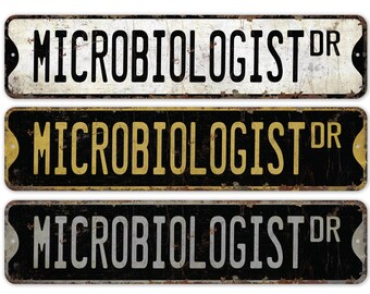 Microbiologist - Microbiologist Sign - Microbiologist Decor - Vintage Style Sign - Custom Street Sign - Premium Quality Rustic Metal Sign