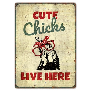 Cute Chick Lives Here Sign - Chicken Farm Sign - Chicken Farm Decor - Happy Chicken - Vintage Style Sign - Premium Quality Rustic Metal Sign