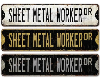 Sheet Metal Worker - Sheet Metal Worker Sign - Sheet Metal Worker Decor - Vintage Style Sign - Premium Quality Rustic Metal Sign