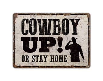 Cowboy Up Sign - Ranch Decor - Ranch Sign - Cowboy Gift - Horse SIgn - Cowboy Decor - Vintage Style Sign - Premium Quality Rustic Metal Sign