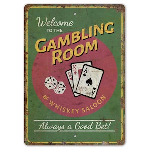 Gambling Room Sign - Gambling Room - Gambler Gift - Gambling Room Decor - Vintage Style Sign - Premium Quality Rustic Metal Sign