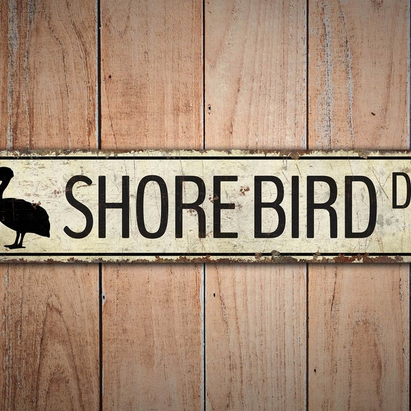Shorebird Dr Sign - Street Name Decor - Street Name Sign - Vintage Style Sign - Custom Street Decor - Premium Quality Rustic Metal Sign