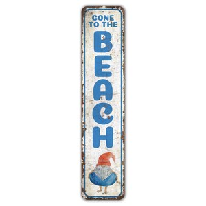 Gone to the Beach Sign - Beach Sign - Beach House Sign - Beach Lover Gift - Vintage Style Sign - Premium Quality Rustic Metal Sign