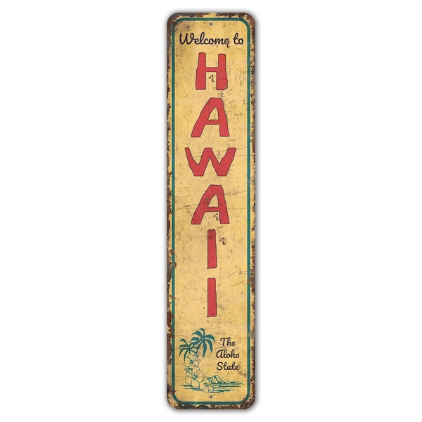 Welcome to Hawaii Sign - Beach Sign - Beach House Sign - Beach Lover Gift - Vintage Style Sign - Premium Quality Rustic Metal Sign