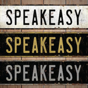 Speakeasy Sign - Speak Easy - Speakeasy Decor - Vintage Style Sign - Speak Easy Decor - Premium Quality Rustic Metal Sign