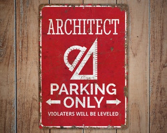 Architect Parking - Architect Parking Sign - Car Parking Sign - Parking Decor - Vintage Style Sign - Premium Quality Rustic Metal Sign