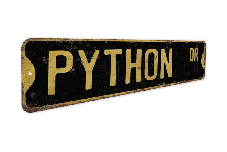 Python - Python Sign - Python Decor - Python Lover Gift - Custom Street Sign - Premium Quality Rustic Metal Sign image 4