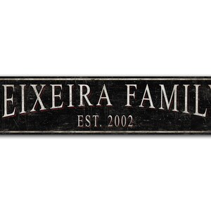 Family Name EST Sign - Custom Family Name - Vintage Style Sign - Family Name Sign - Premium Quality Rustic Metal Sign