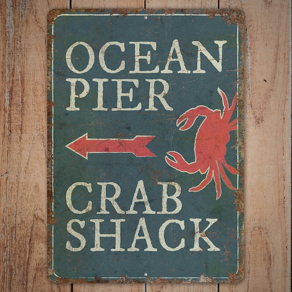 Ocean Pier - Crab Shack - Crab Shack Sign - Crab Shack Decor - Seafood Restaurant - Vintage Style Sign - Premium Quality Rustic Metal Sign