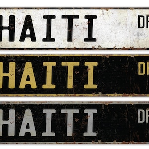 Haiti - Haiti Sign - Haiti Decor - Vintage Style Sign - Custom Street Sign - Premium Quality Rustic Metal Sign