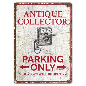 Antique Collector Parking - Antique Collector Parking Sign - Antique Collector Only - Vintage Style Sign - Premium Quality Rustic Metal Sign