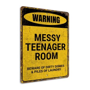Warning Sign - Messy Teenager Room - Teenager Room Sign - Teenager Room ...