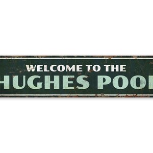 Welcome To Our Pool - Pool Welcome Sign - Pool Welcome Decor - Custom Welcome Sign - Family Pool Sign - Premium Quality Rustic Metal Sign