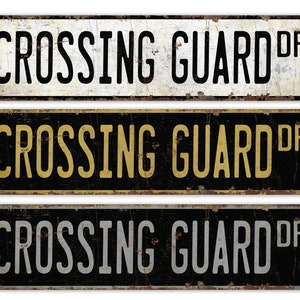 Crossing Guard - Crossing Guard Sign - Crossing Guard Decor - Vintage Style Sign - Street Sign -  Premium Quality Rustic Metal Sign