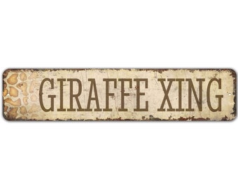 Giraffe Xing - Giraffe Xing Sign - Giraffe Lover Gift - Giraffe Sign - Vintage Style Sign - Premium Quality Rustic Metal Sign