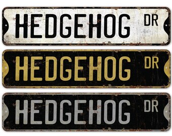 Hedgehog - Hedgehog Sign - Hedgehog Decor - Vintage Style Sign - Custom Street Sign - Premium Quality Rustic Metal Sign