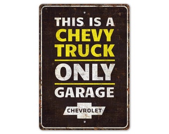 Chevy Truck Only Garage - Chevy Truck Garage - Chevy Garage Sign - Garage Decor - Vintage Style Sign - Premium Quality Rustic Metal Sign