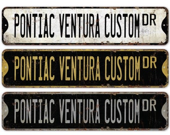 Pontiac Ventura Custom - Pontiac Ventura Sign - Vintage Car Sign - Custom Pontiac Ventura Decor - Premium Quality Rustic Metal Sign