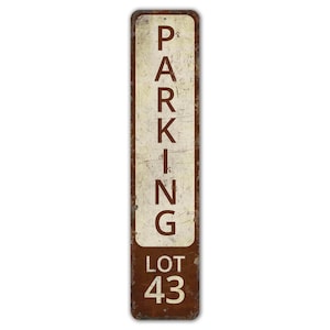 Parking Lot 43 Sign - Parking Lot Sign - Parking Sign - Parking Decor - Car Parking - Vintage Style Sign - Premium Quality Rustic Metal Sign