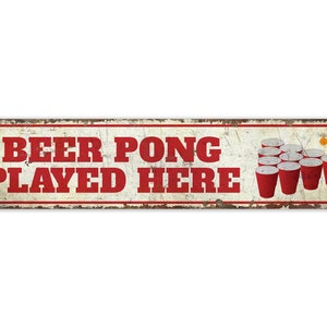 Beer Pong Played Here Sign - Beer Pong Sign - Beer Pong Decor - Beer Bar Decor - Vintage Style Sign - Premium Quality Rustic Metal Sign