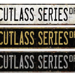Cutlass Series - Cutlass Series Sign - Oldsmobile Decor - Cutlass Series Decor - Premium Quality Rustic Metal Sign